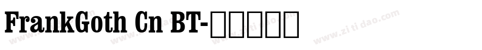 FrankGoth Cn BT字体转换